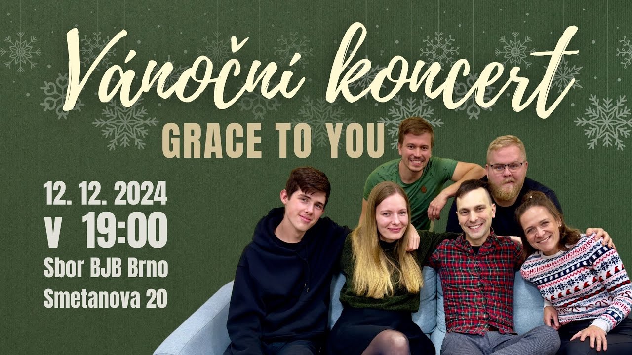 Vánoční koncert Grace To You. | Čt 12.12.2024 | Baptisté Brno