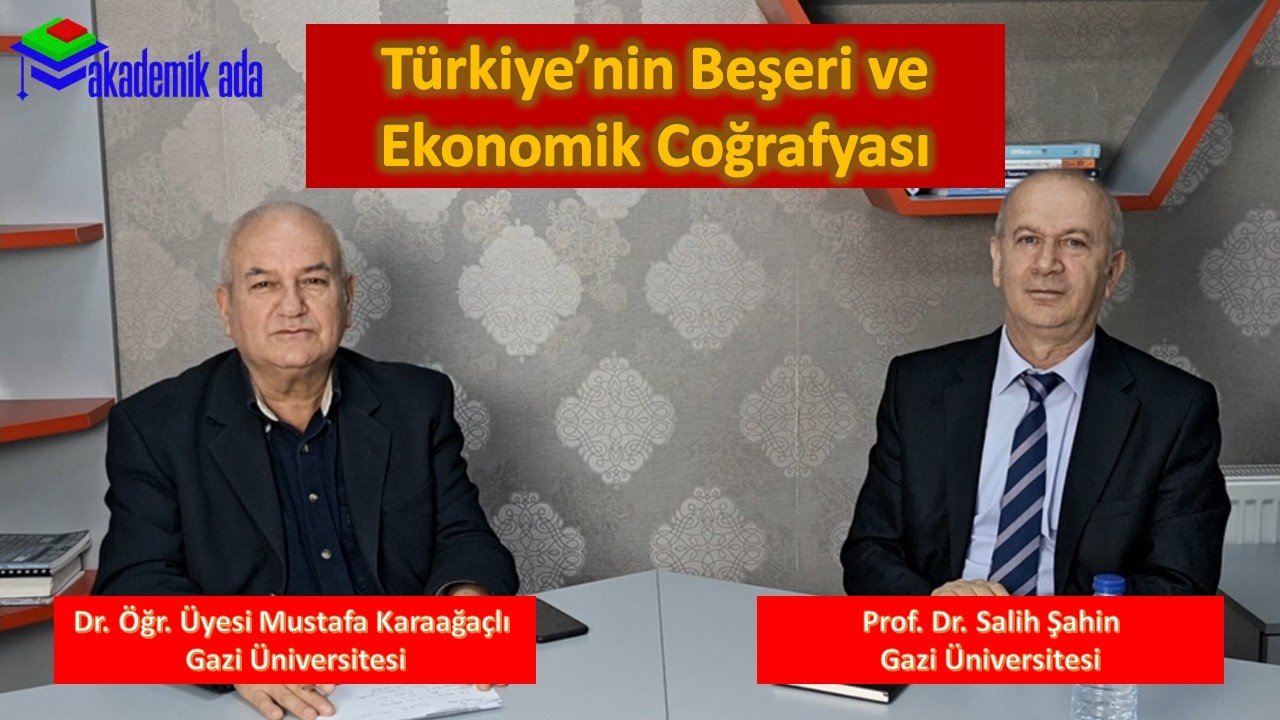 Türkiye’nin Beşeri ve Ekonomik Coğrafyası