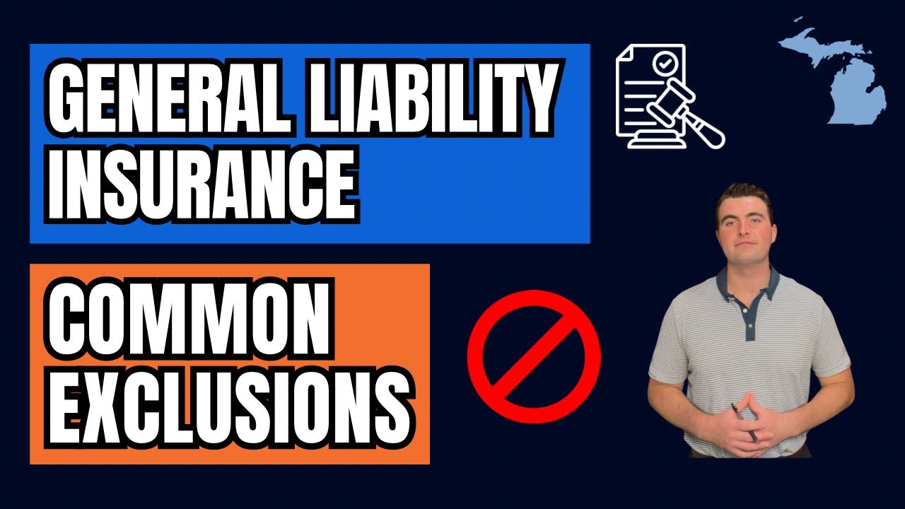 Michigan Liability Insurance &ndash; Most Common Exclusions on a General Liability Policy