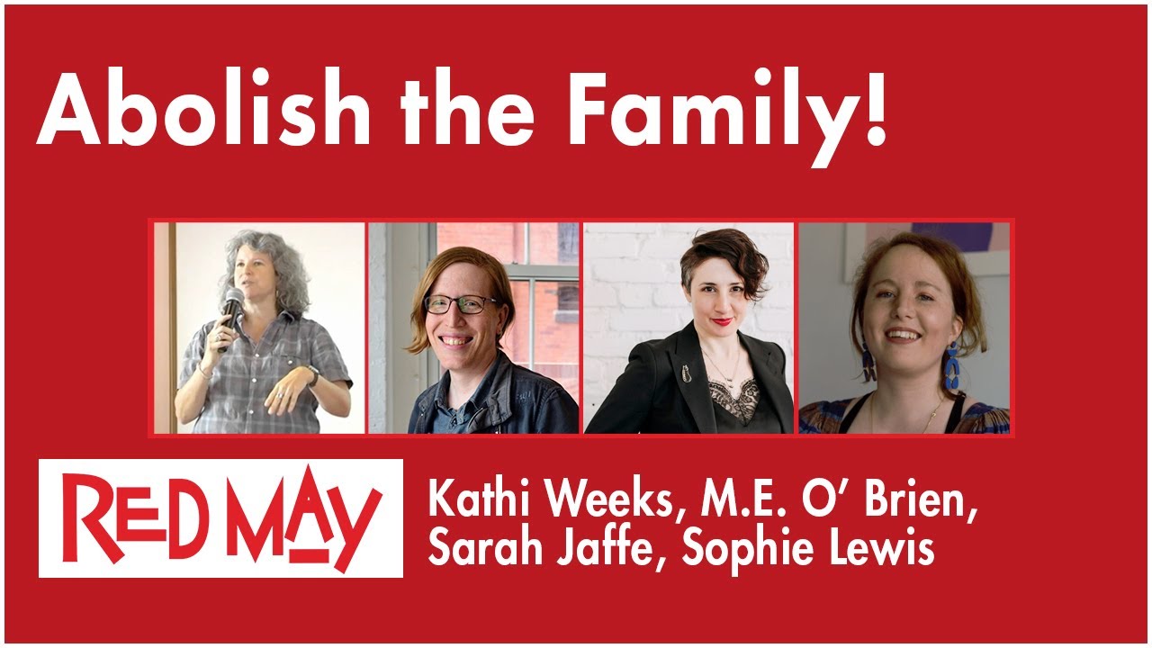 Abolish The Family! | Red May 2020