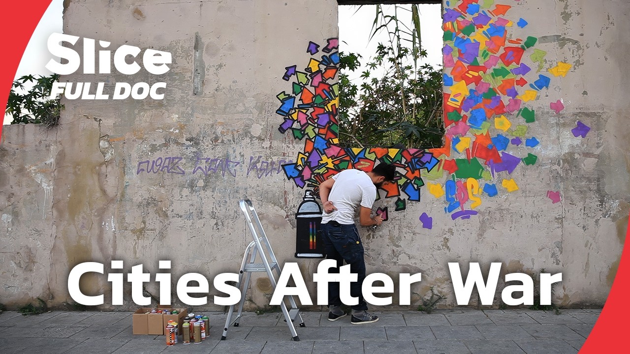 Out of Darkness: How Cities Rebuild After War and Violence | FULL DOCUMENTARY