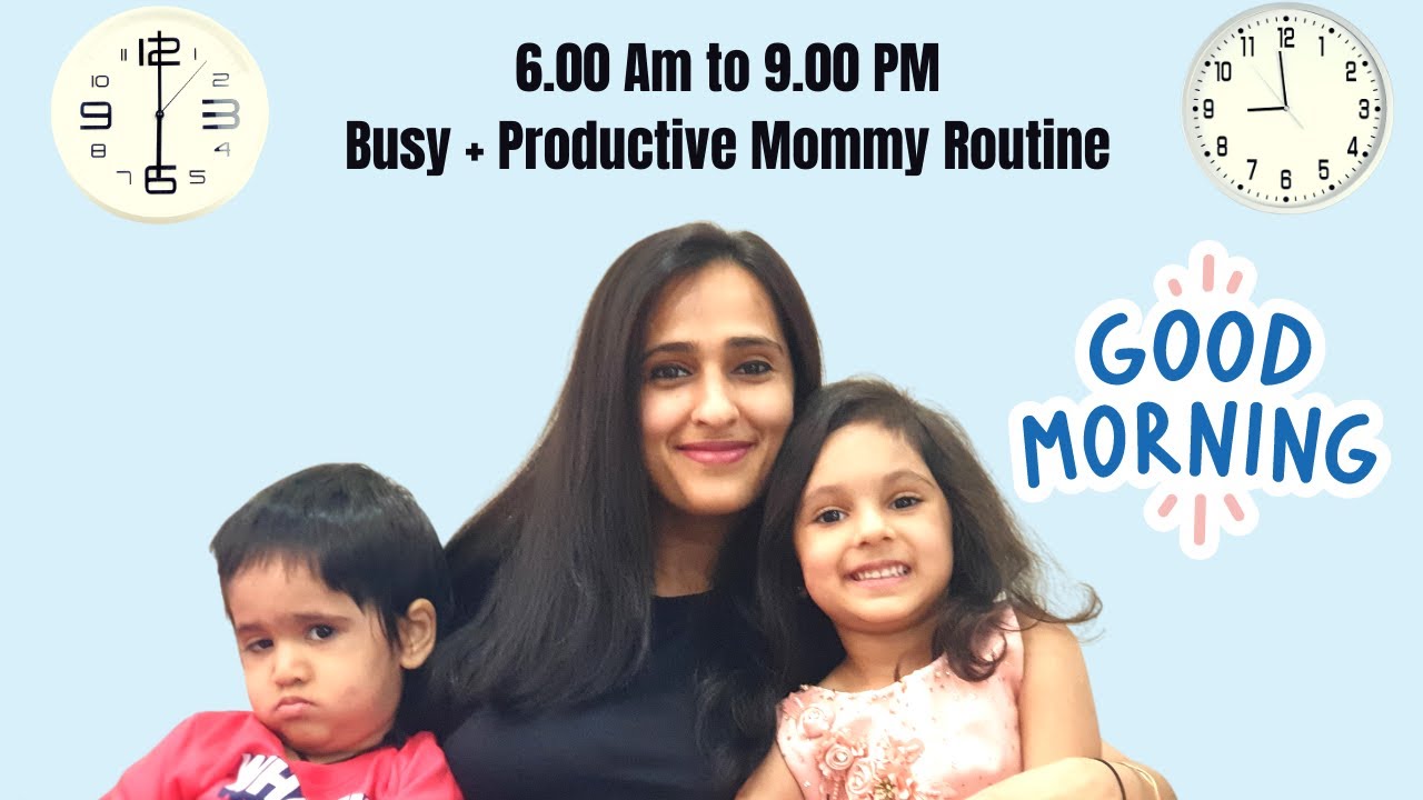 Indian Mom 6am to 9pm BUSY & PRODUCTIVE Morning to Night ROUTINE 2021 - with 3 & 5 Year old Toddler