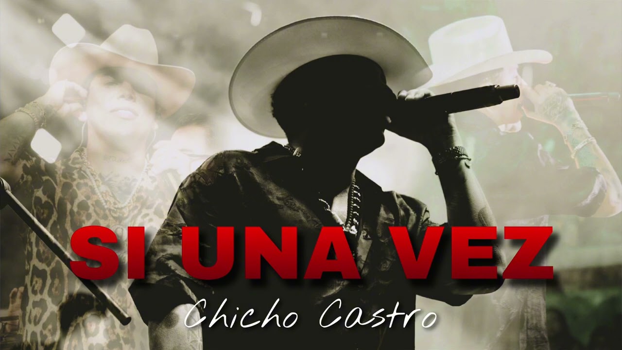 SI UNA VEZ - Chicho Castro (Audio Oficial)