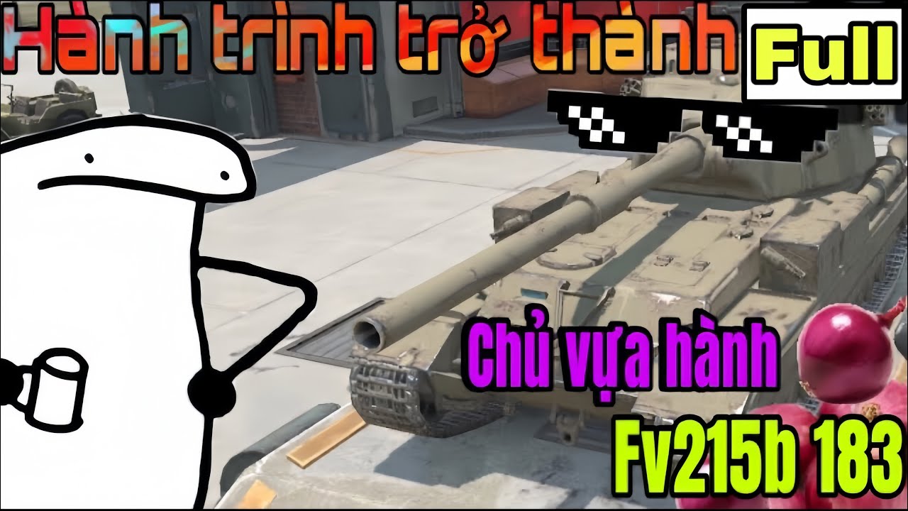 (Full)Hành trình trở thành “Chủ vựa hành”(FV 215b 183)của tôi/NX_WOTB/World of Tanks Blitz