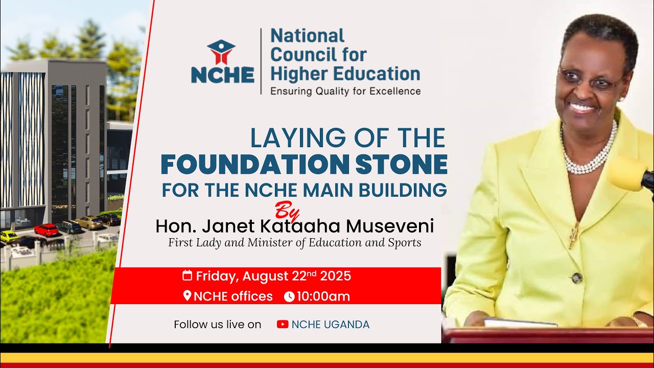 NCHE Foundation Stone Laying Ceremony | Hon. Janet Kataaha Museveni | Aug 22, 2025
