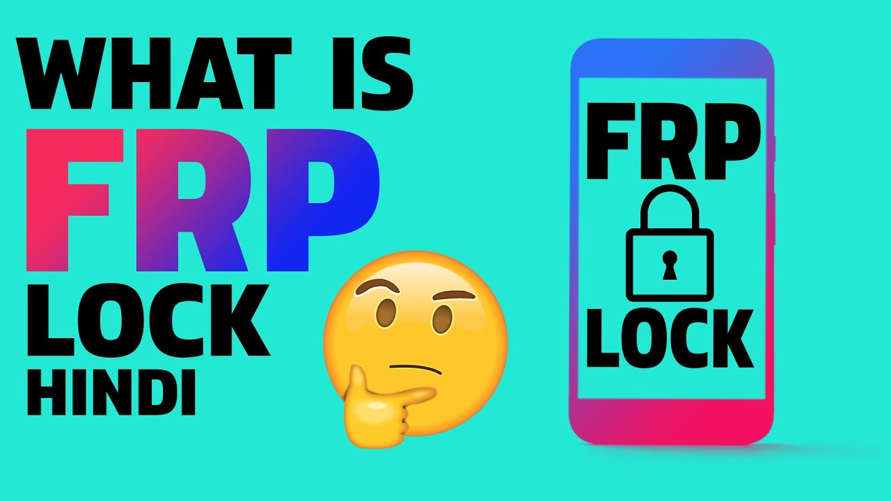 What is FRP Lock Explained ? I क्या होता है FRP Lock