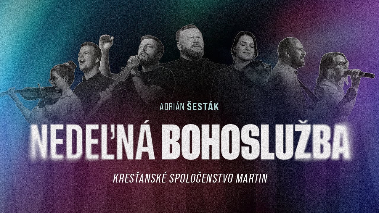 Nedeľná bohoslužba - Adrián Šesták