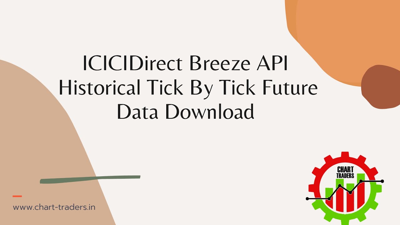 ICICIDirect Breeze API: Historical Tick By Tick Future Data Download