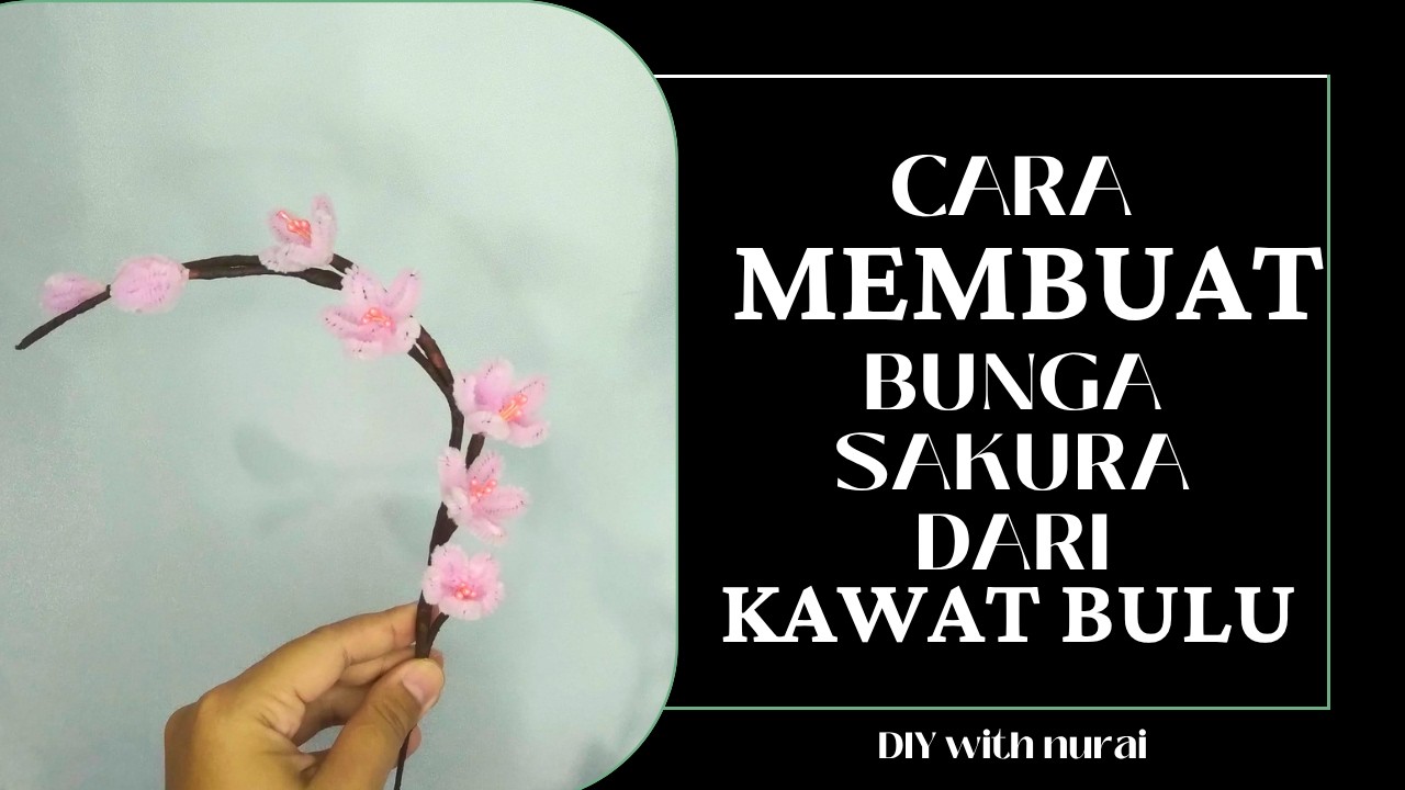 DIY Bunga Sakura dari Kawat Bulu |How to Make Fuzzy Wire Sakura Flowers