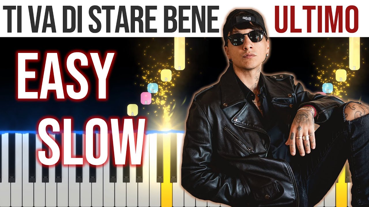 Ti Va di Stare Bene - Ultimo - EASY SLOW Piano Tutorial 🎹 - video 4K🤙