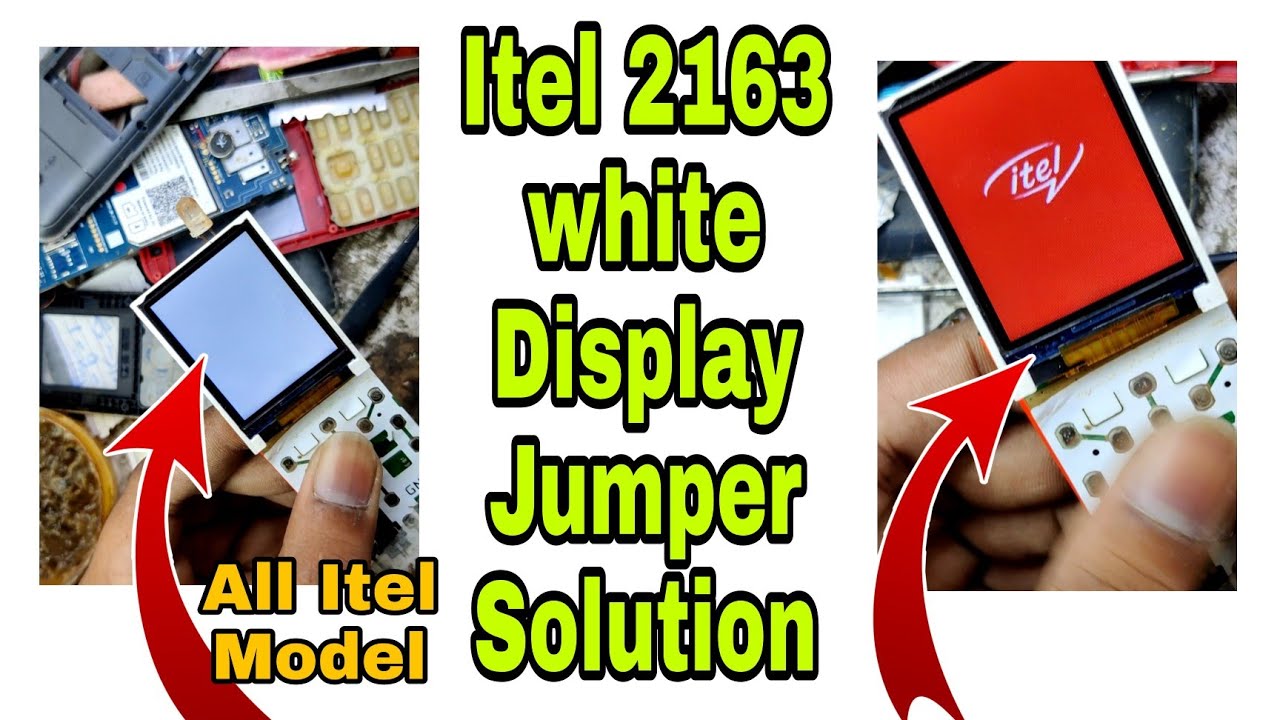 itel 2163 white display find track | it2160,it2161,it2162,it2170,it2171,it2172,white lcd solution