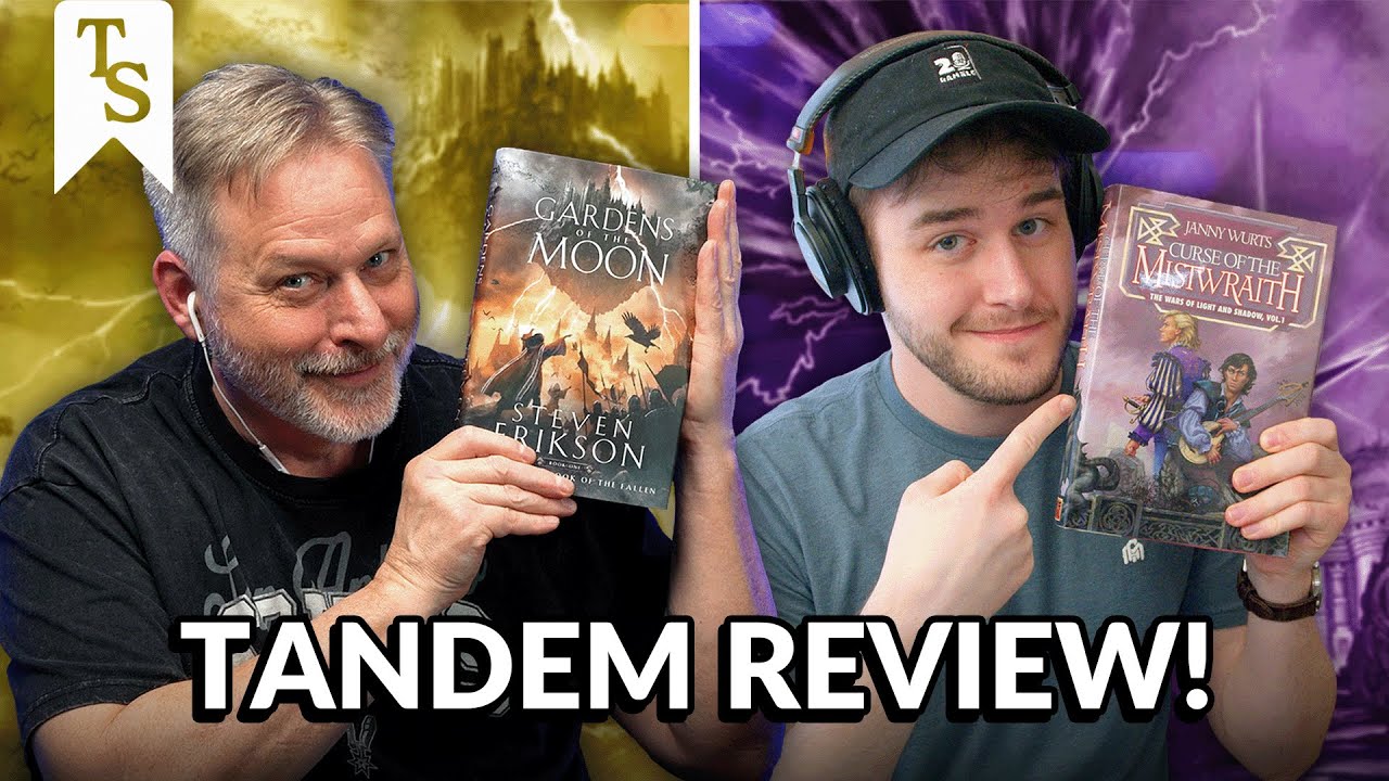 SPOILER-FREE REVIEWS: Gardens of the Moon AND Curse of the Mistwraith!!