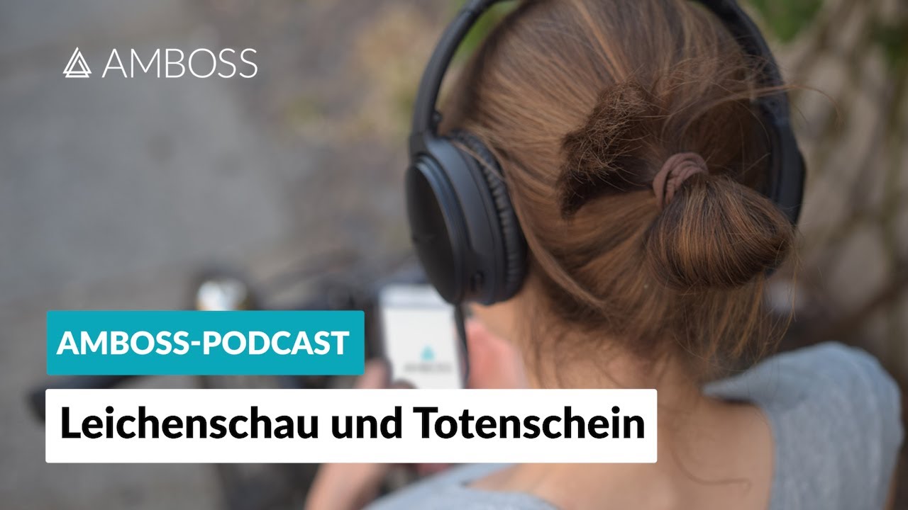 Leichenschau und Totenschein -- AMBOSS Podcast -- Folge 25