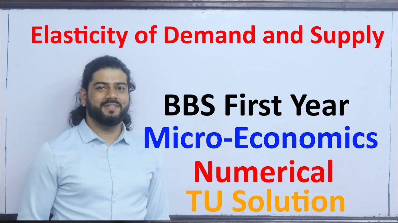 Elasticity of Demand and Supply BBS  first year Economics Numerical Solution