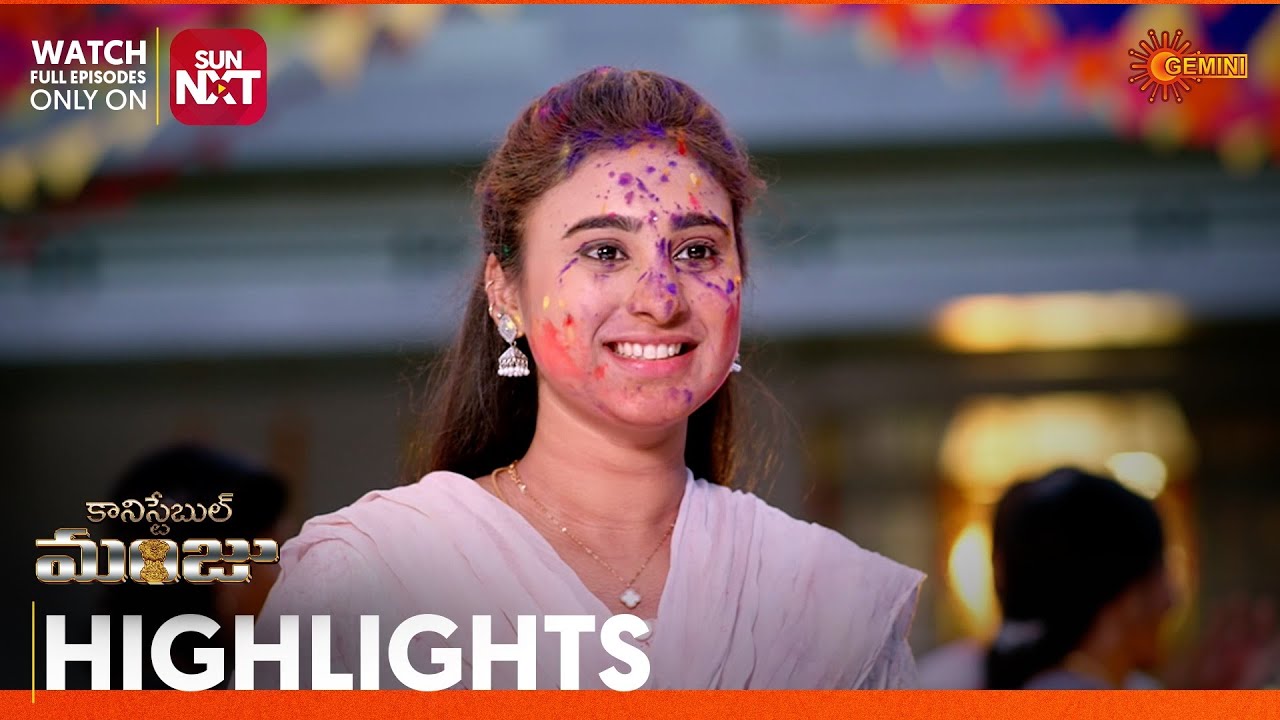 Constable Manju - Highlights of the day | Watch full EP Sun NXT | 10 Mar 2026 | Gemini TV