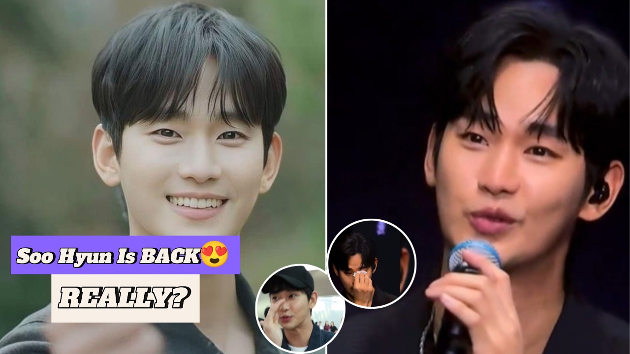 Kim Soo-hyun is Back😍! Fans' Long Wait Has a Sweet End, Really?