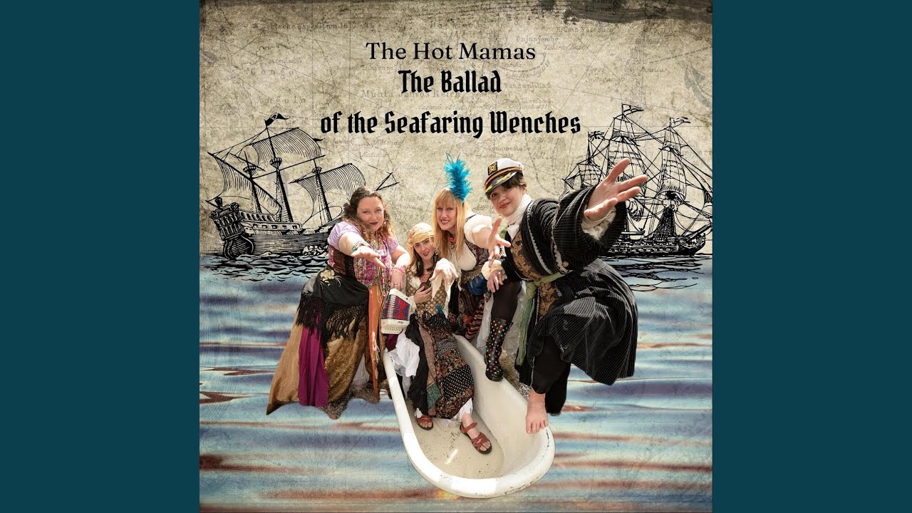 The Ballad of the Seafaring Wenches (Live)