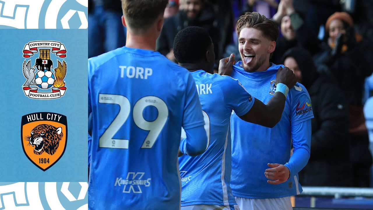 Coventry City v Hull City | Sky Bet Championship 24/25 🏆 | Match Highlights 🎞️