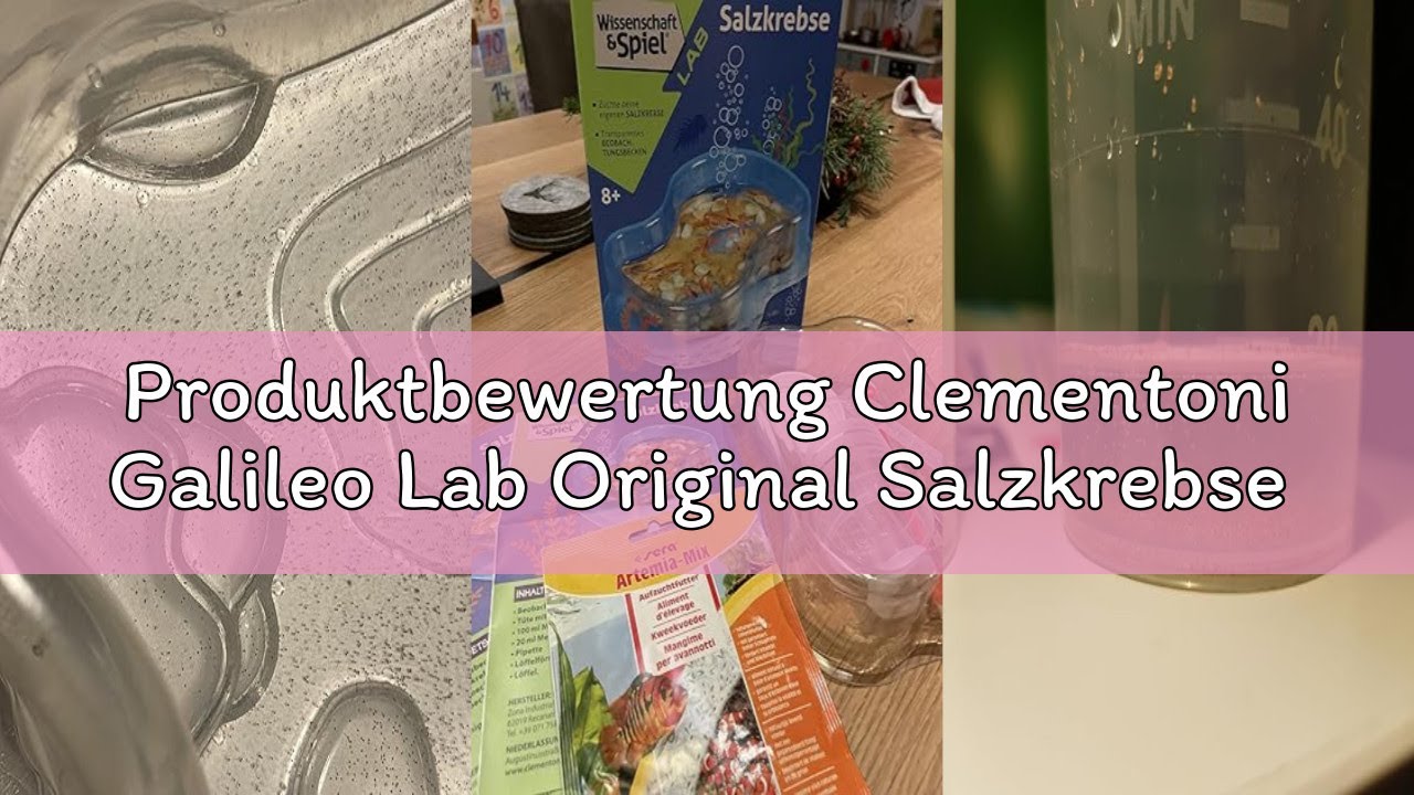 Produktbewertung Clementoni Galileo Lab Original Salzkrebse - Züchten & Beobachten von Urzeitkrebsen