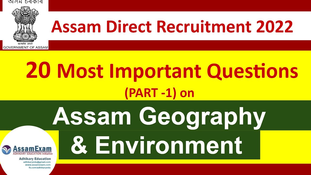 Assam Direct Recruitment 2022 : 20 Important MCQ Qs on Assam Geography & Environment PART-1