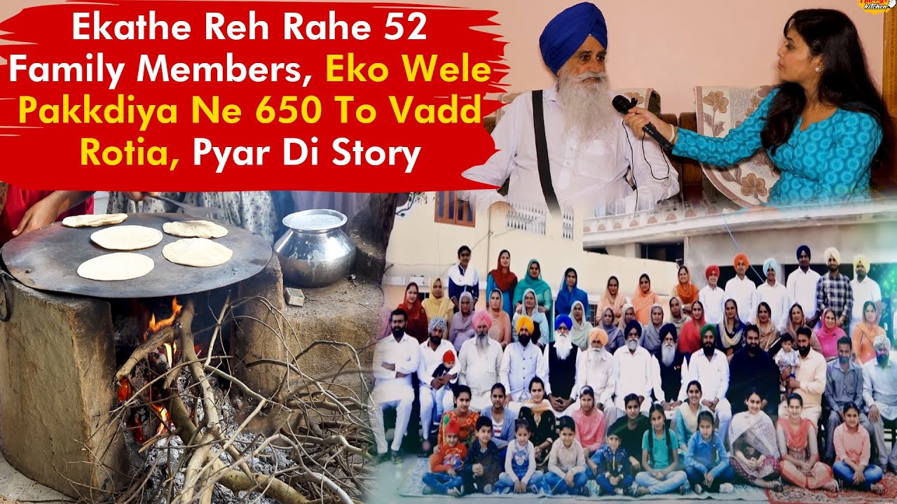 Ekathe Reh Rahe 52 Family Members, Eko Wele Pakkdiya Ne 650 To Vadd Rotia. Pyar Di Story