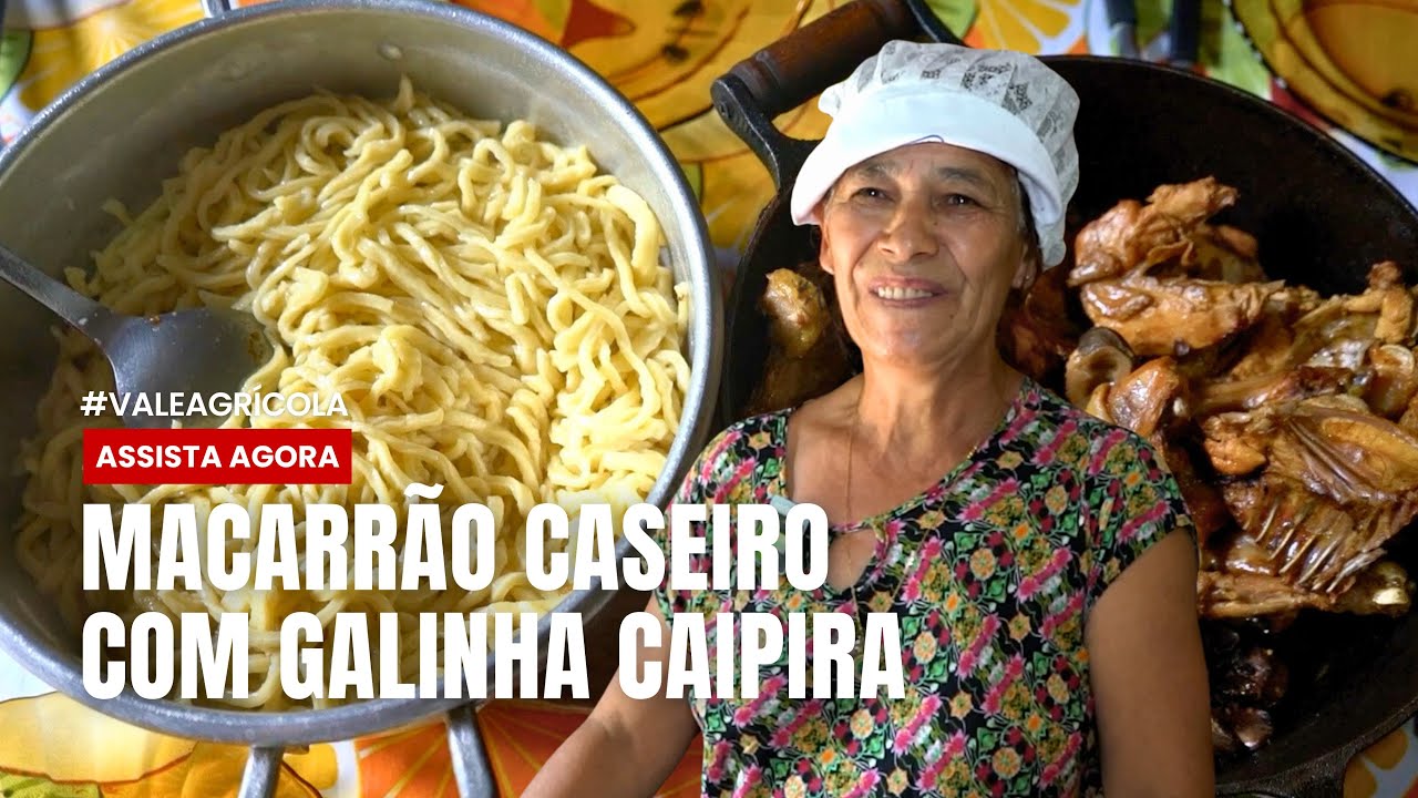 DONA MARIA ENSINA O MACARRÃO CASEIRO COM GALINHA CAIPIRA