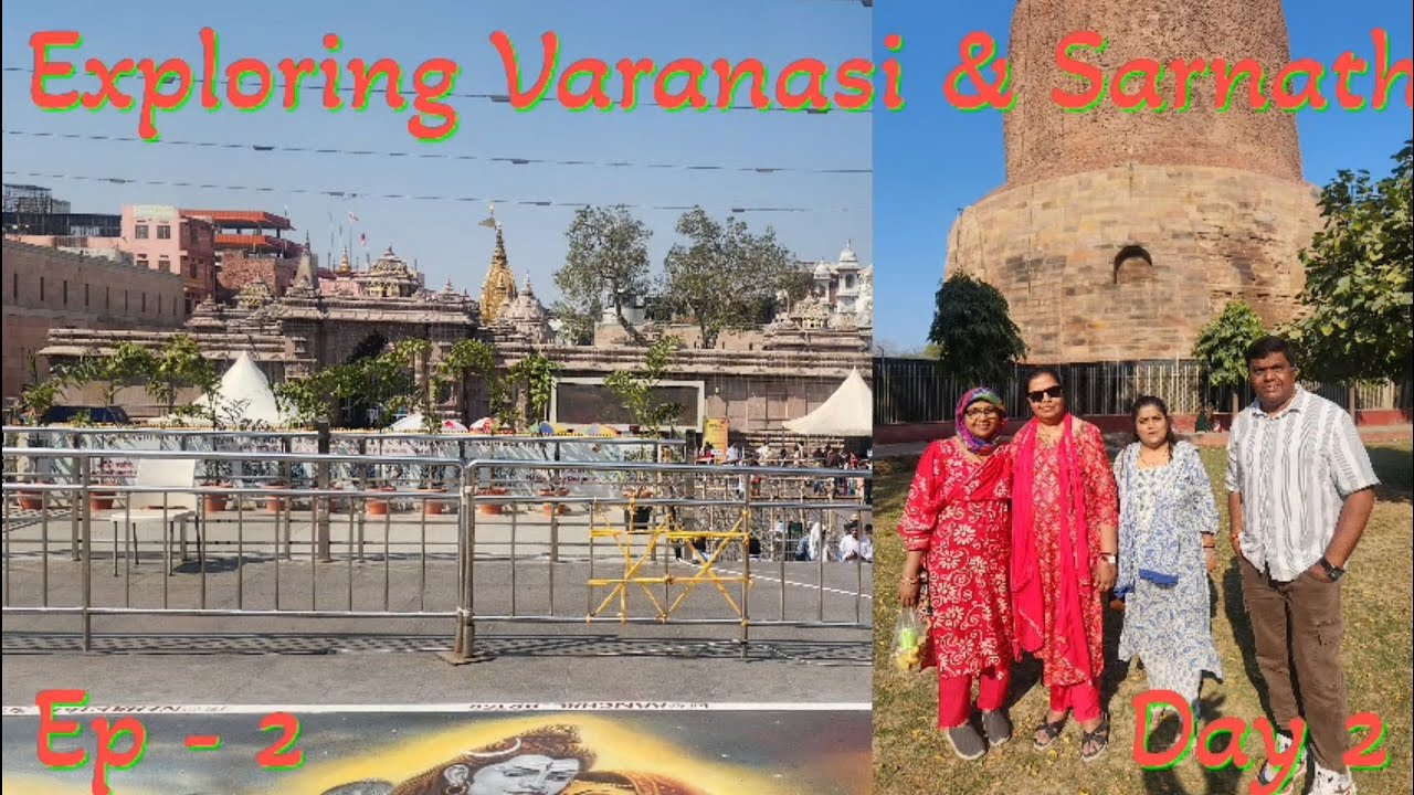 EXPLORING VARANASI &SARNATH | VARANASI AUR SARNATH KI JHALKIYA