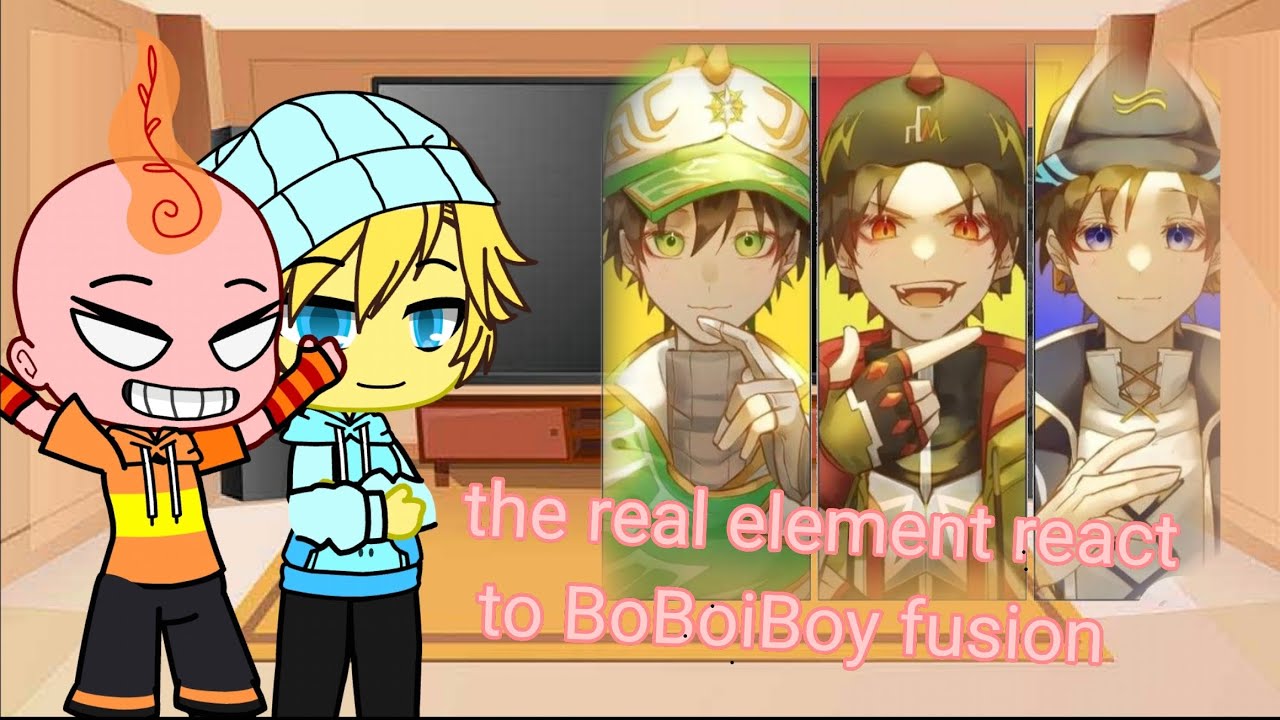 the real element react to BoBoiBoy fusion pt2 #boboiboyelements #boboiboyfusion #boboiboy