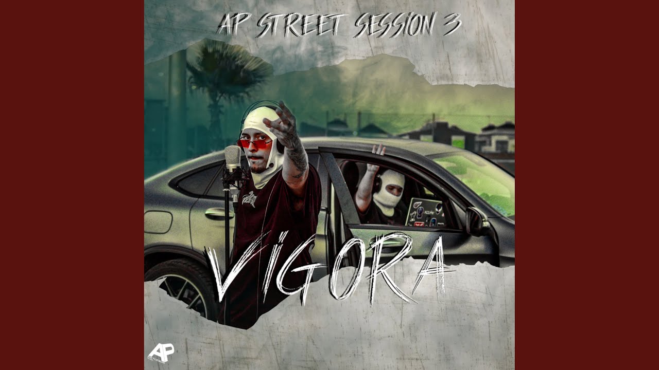 Vigora || AP street Sessions #3