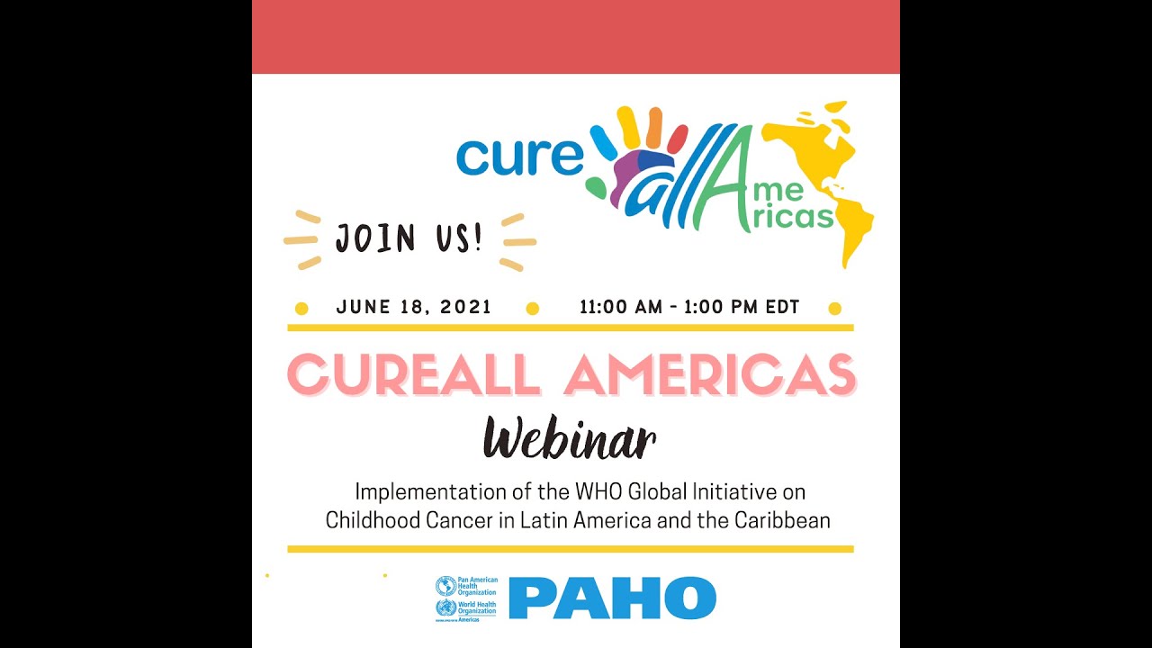 Implementation of the WHO global initative on childhood cancer in latin america an the Caribbean