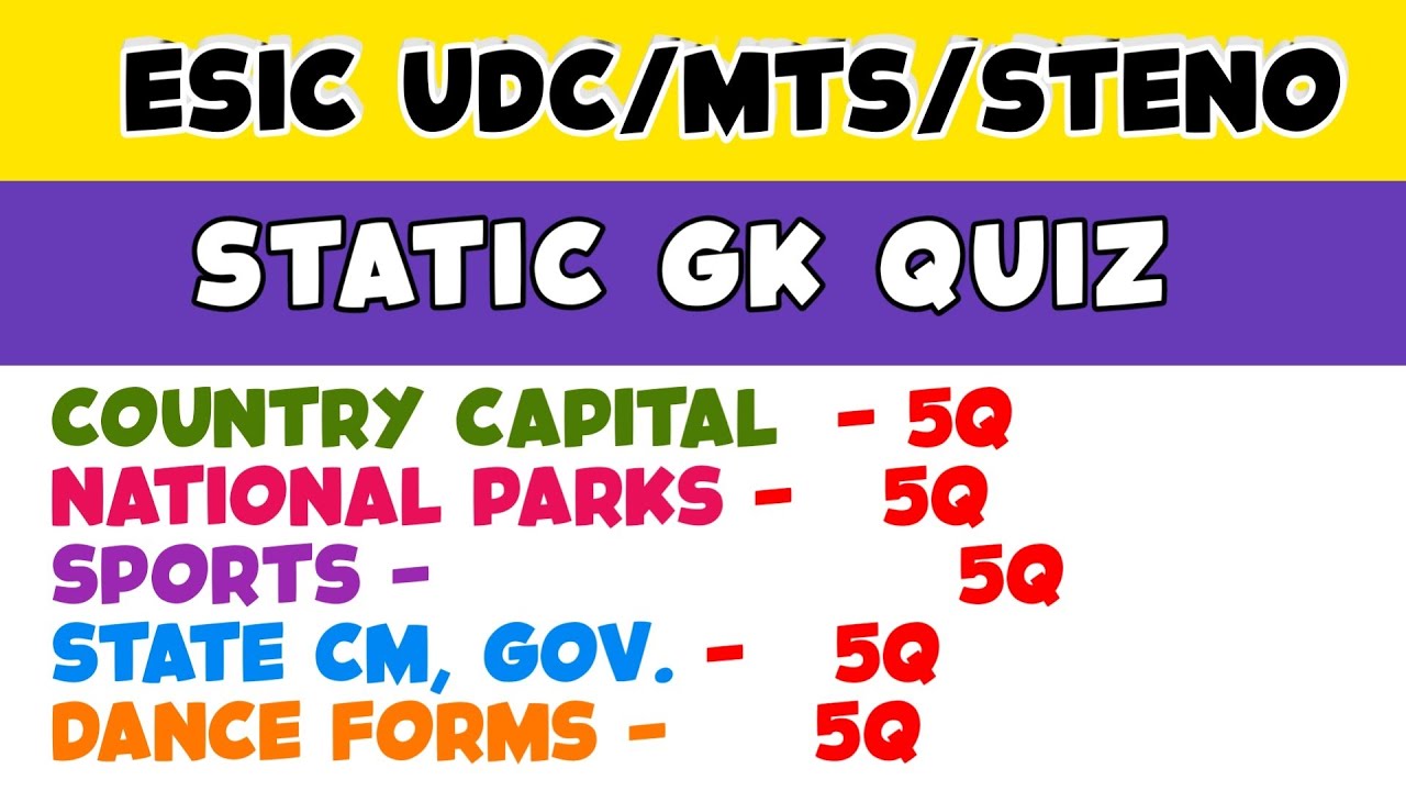 Static Gk Quiz for Esic Mts / Udc / Steno Exam