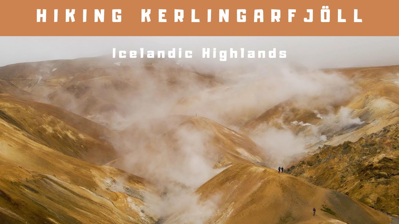 Hiking KERLINGARFJÖLL In The Icelandic Highlands | Zimnolubni [4K]