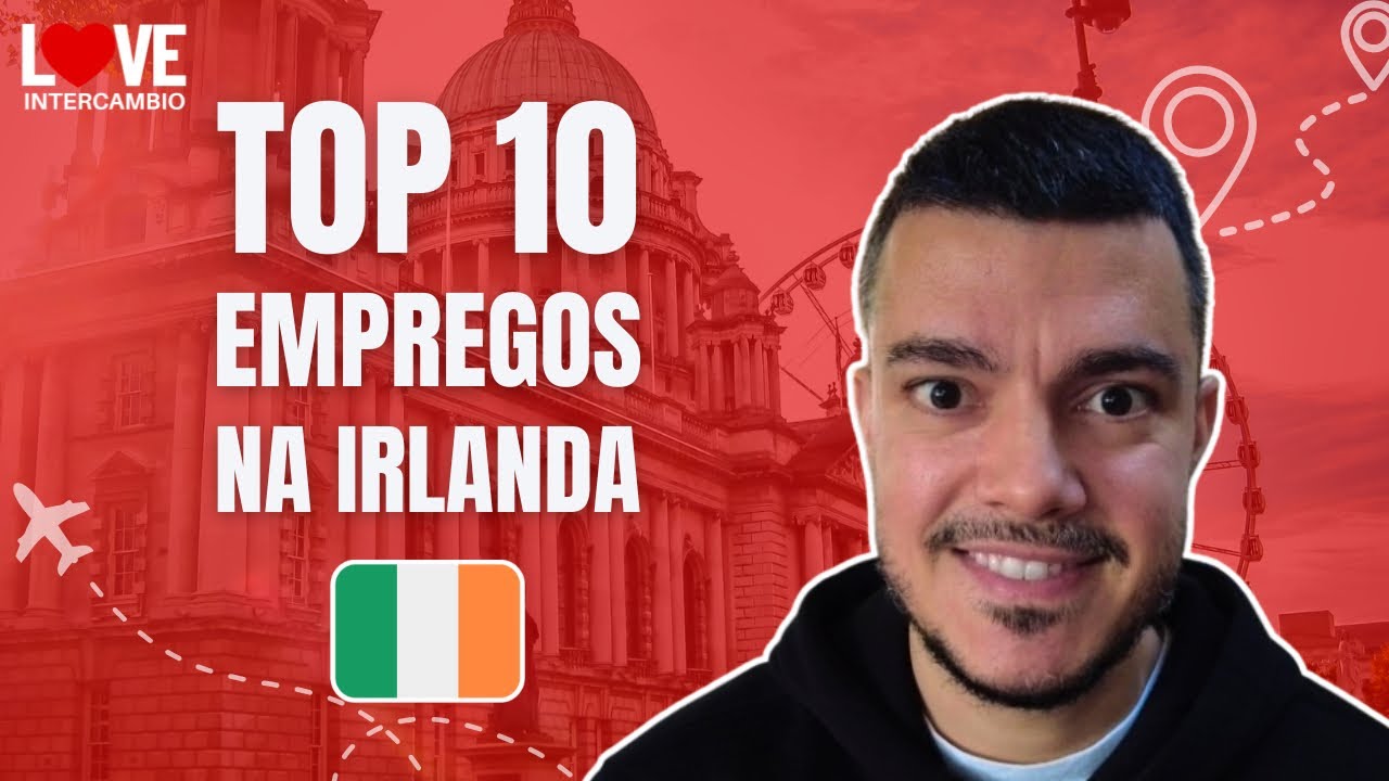 TRABALHOS NA IRLANDA PARA RECEM CHEGADOS