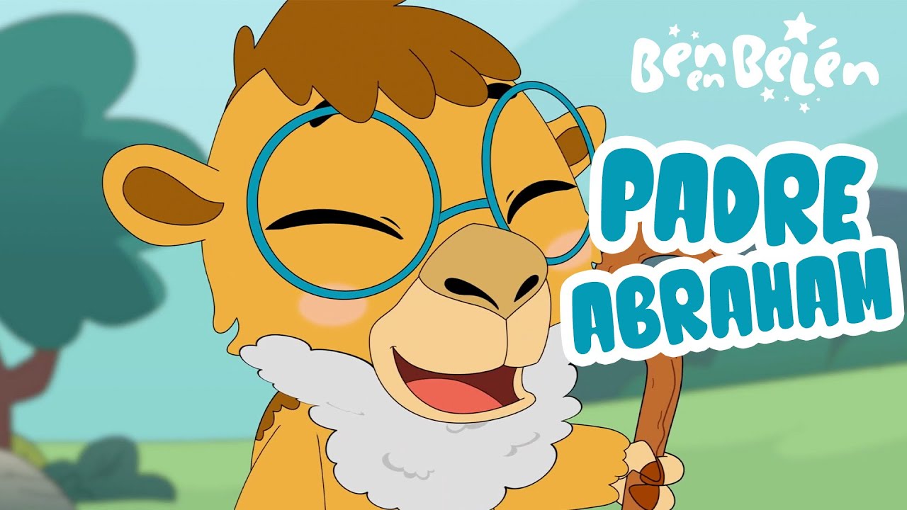 El Padre Abraham👨🏻‍🦳 Ben en Belén | Canciones Infantiles