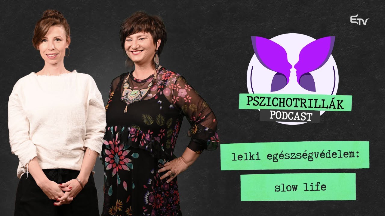 Lelki egészségvédelem: slow life – Pszichotrillák