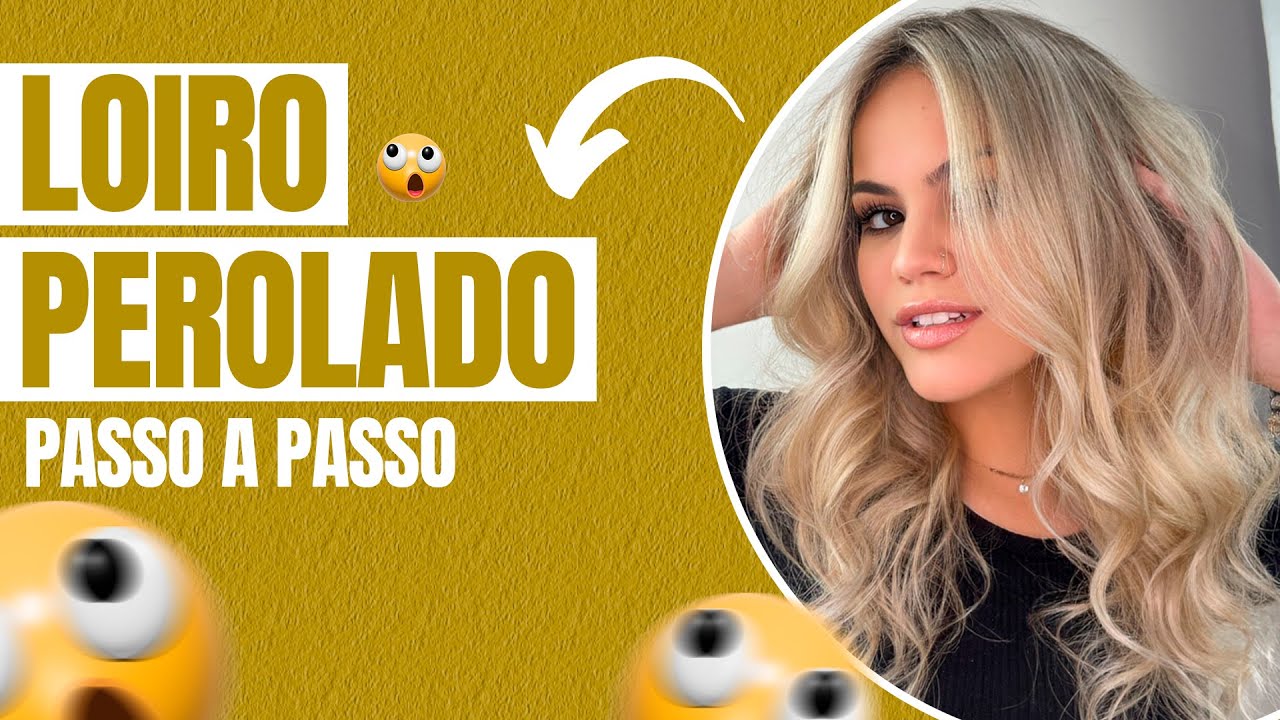 Loiro perolado – Passo a passo
