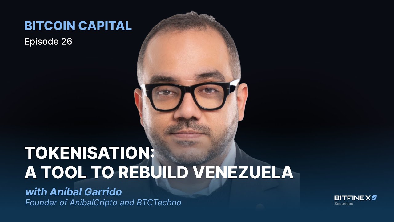Bitcoin, USDt, Tokenisation and Venezuela with Anibal Garrido