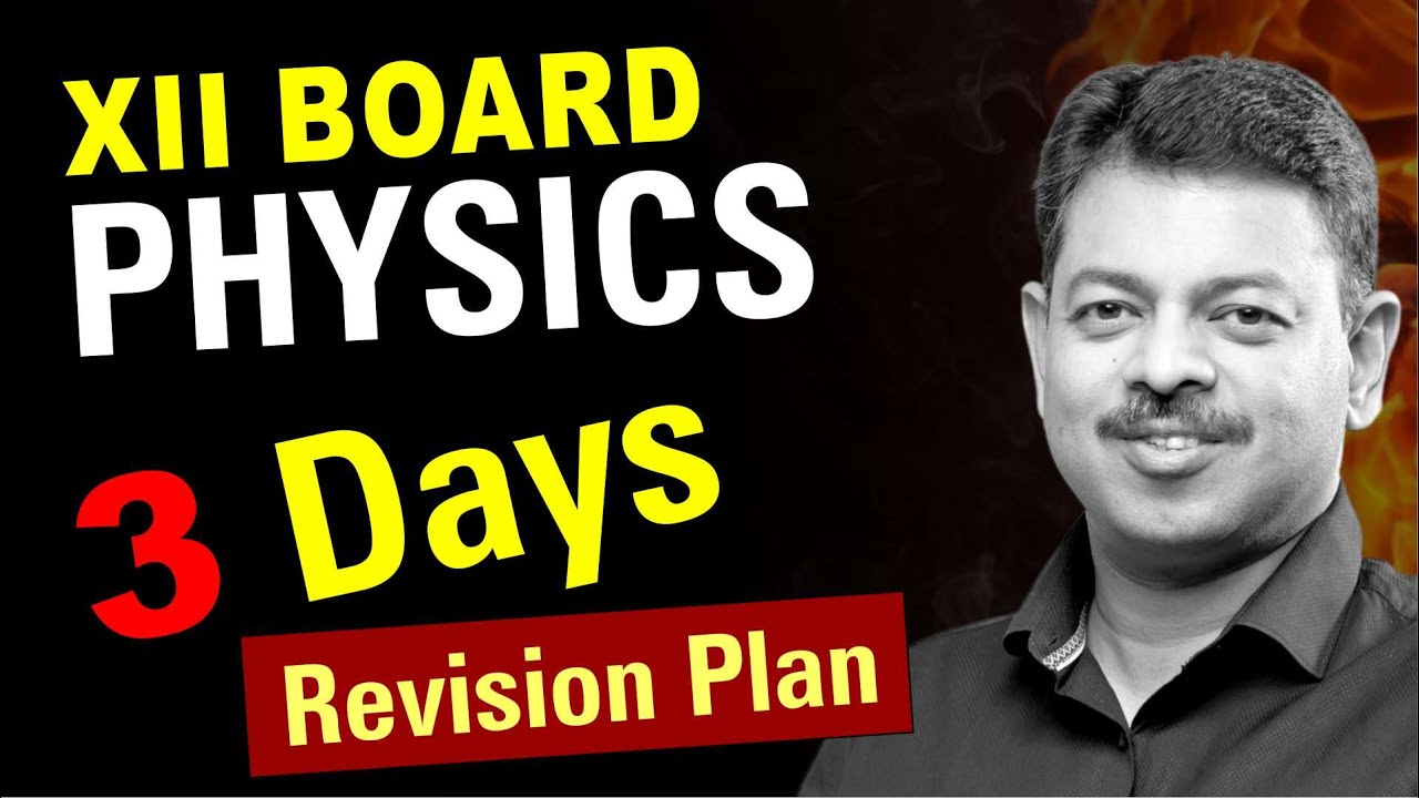 CBSE 12 Board Physics Revision Plan | Full Score Strategy