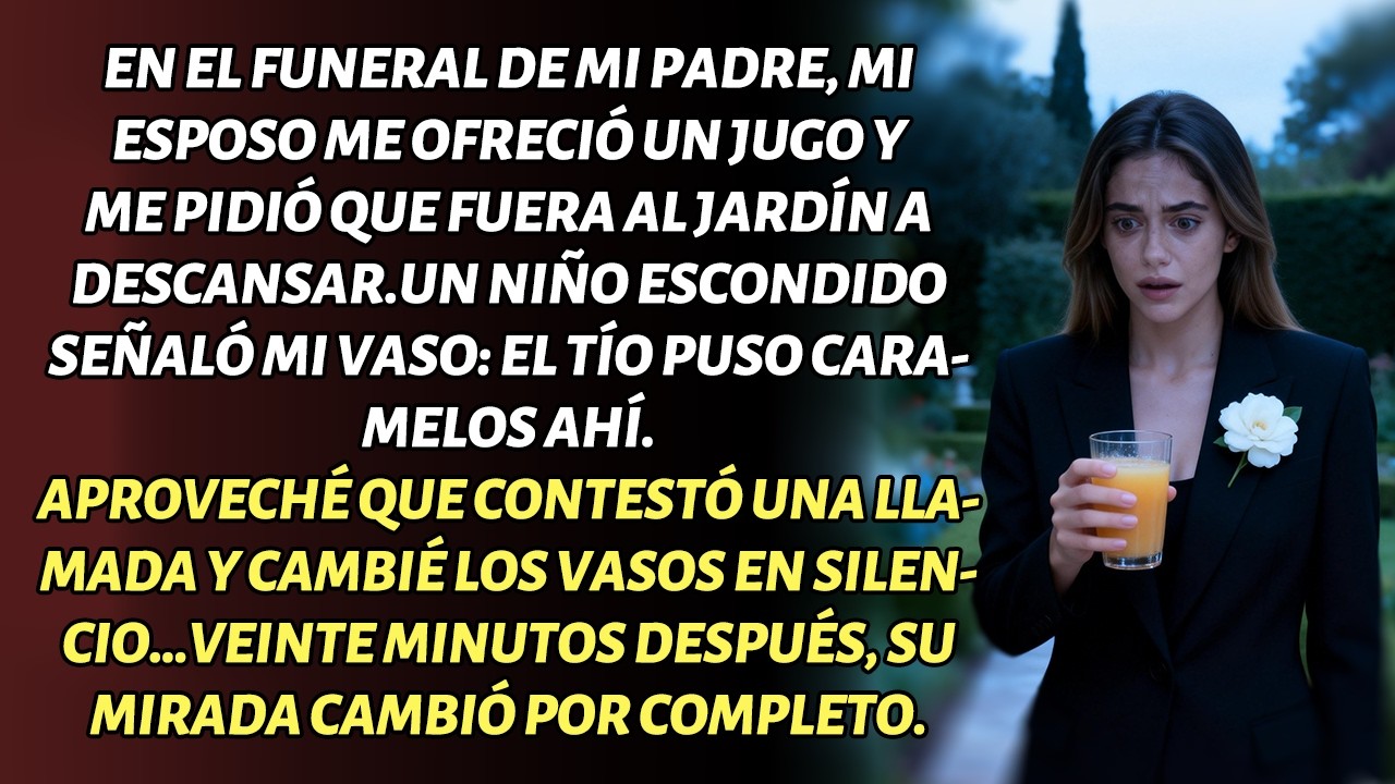 EN EL FUNERAL DE MI PADRE, MI ESPOSO ME DIO UN JUGO… LO CAMBIÉ Y 20 MIN DESPUÉS ENTRÓ EN PÁNICO