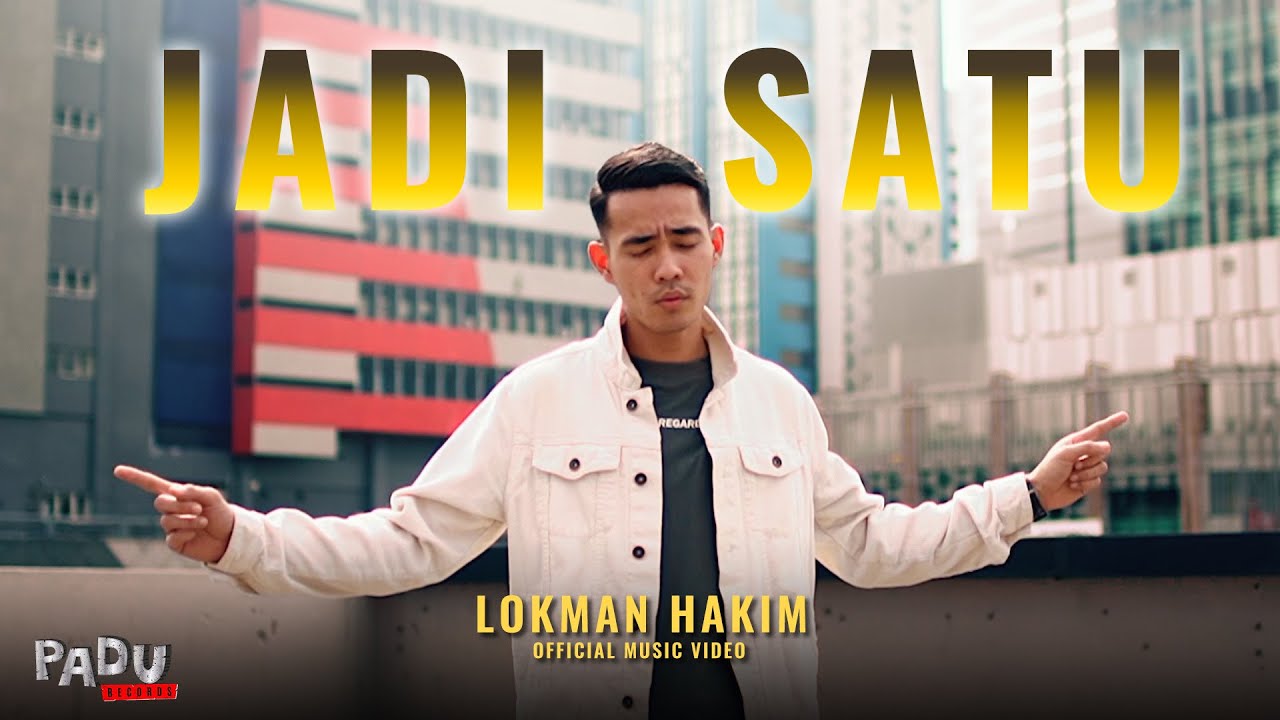 Luqman Hakim - Jadi Satu (Official Music Video)