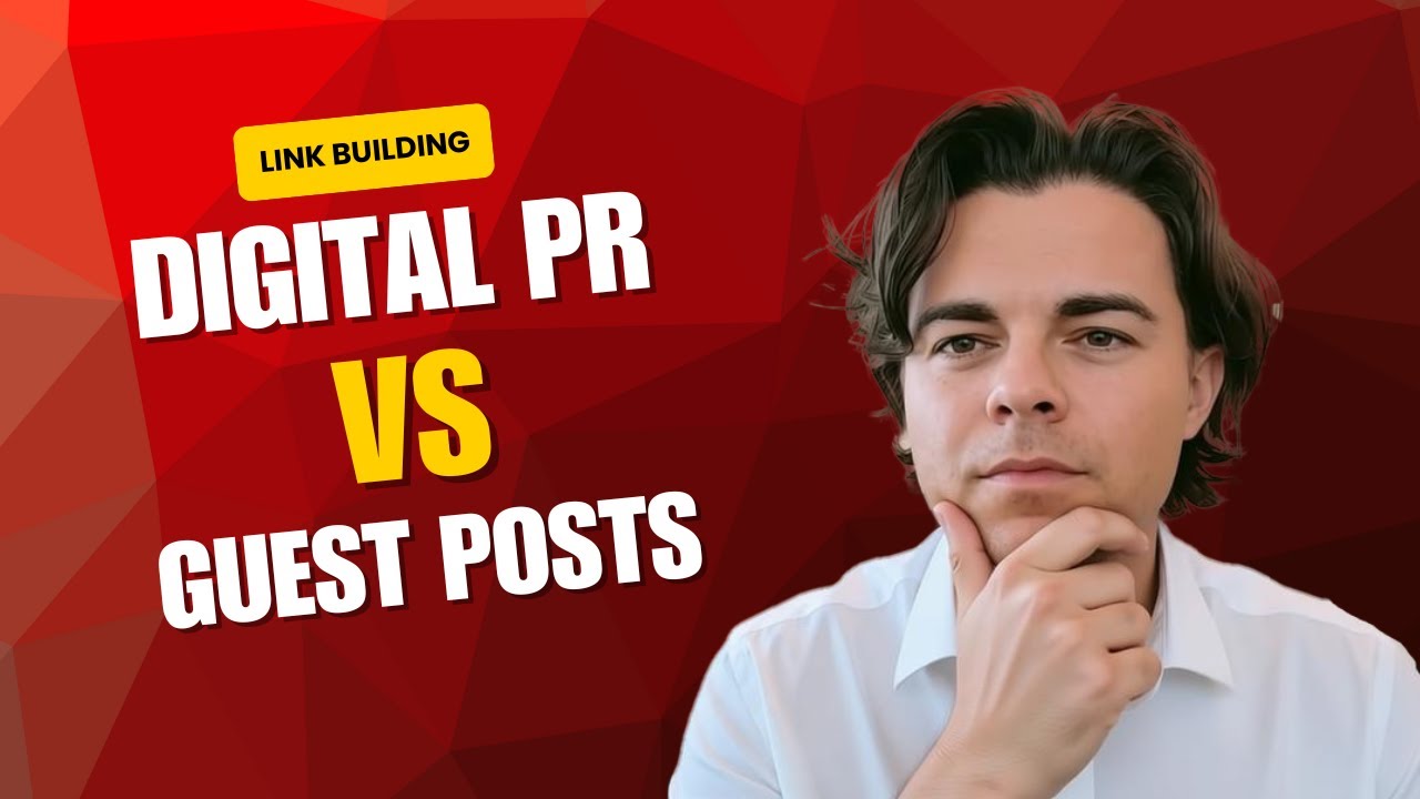 Digital PR Vs Guest Blogging - SEO Link building tips for small businesses