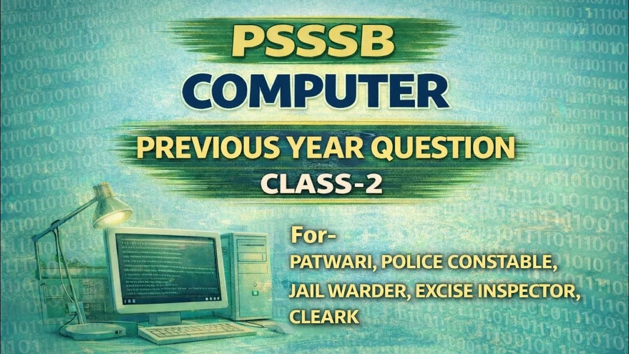 PSSSB COMPUTER PREVIOUS YEAR QUESTIONS FOR PATWARI POLICE CONSTABLE EXCISE INSPECTOR CLERK CLASS-2