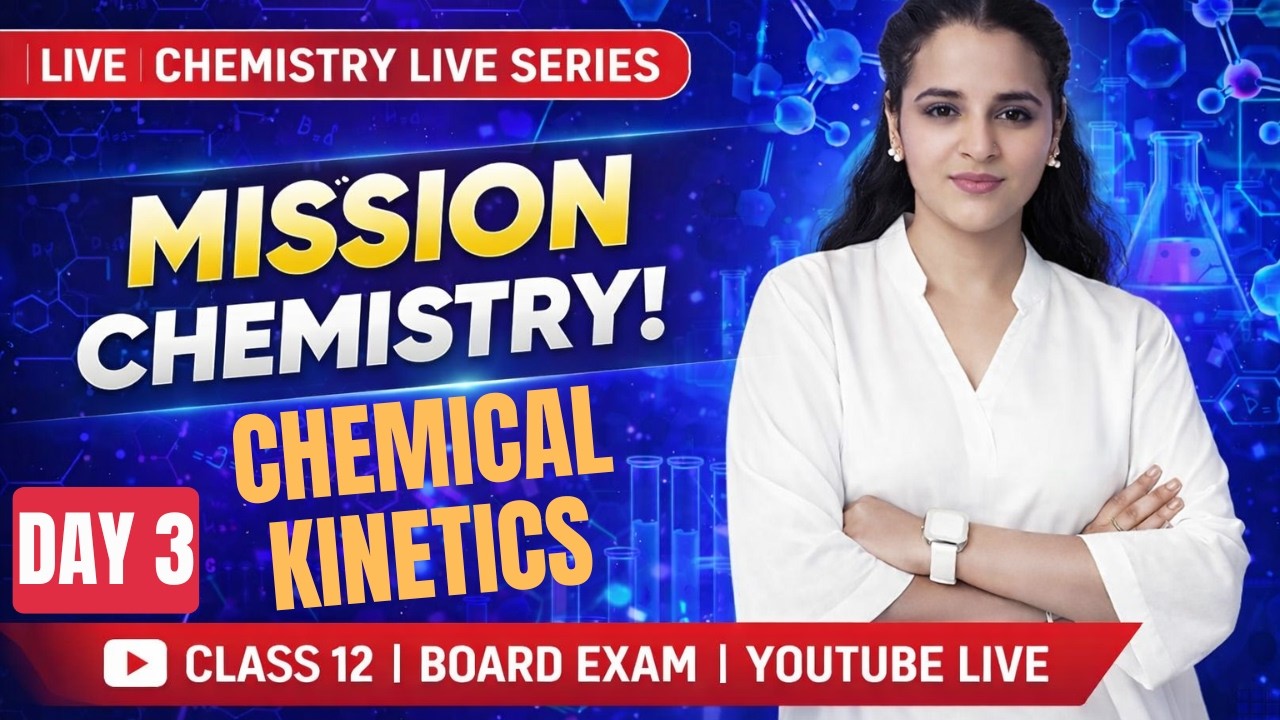 ISC Class 12 2026 Marathon | Chemical Kinetics | Mission Chemistry | DAY - 03 | YT LIVE🔥