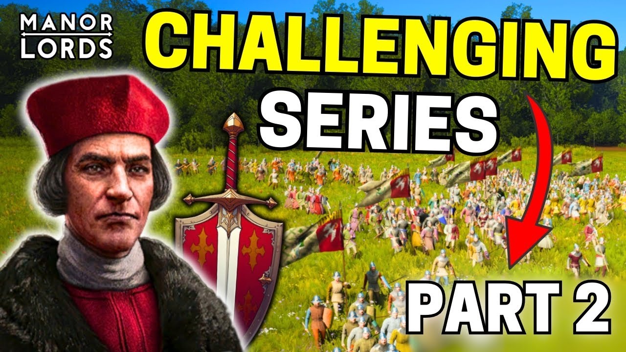 The Final Push &ndash; Defeating the Baron (Part 2) | Manor Lords