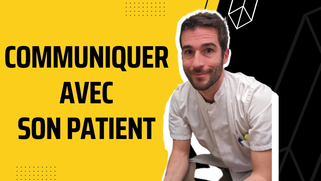 Mieux communiquer avec ses patients