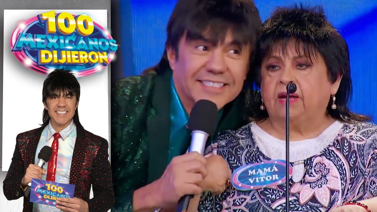 &iexcl;El V&iacute;tor invita a su mam&aacute; a concursar en el programa! | 100 Mexicanos dijieron