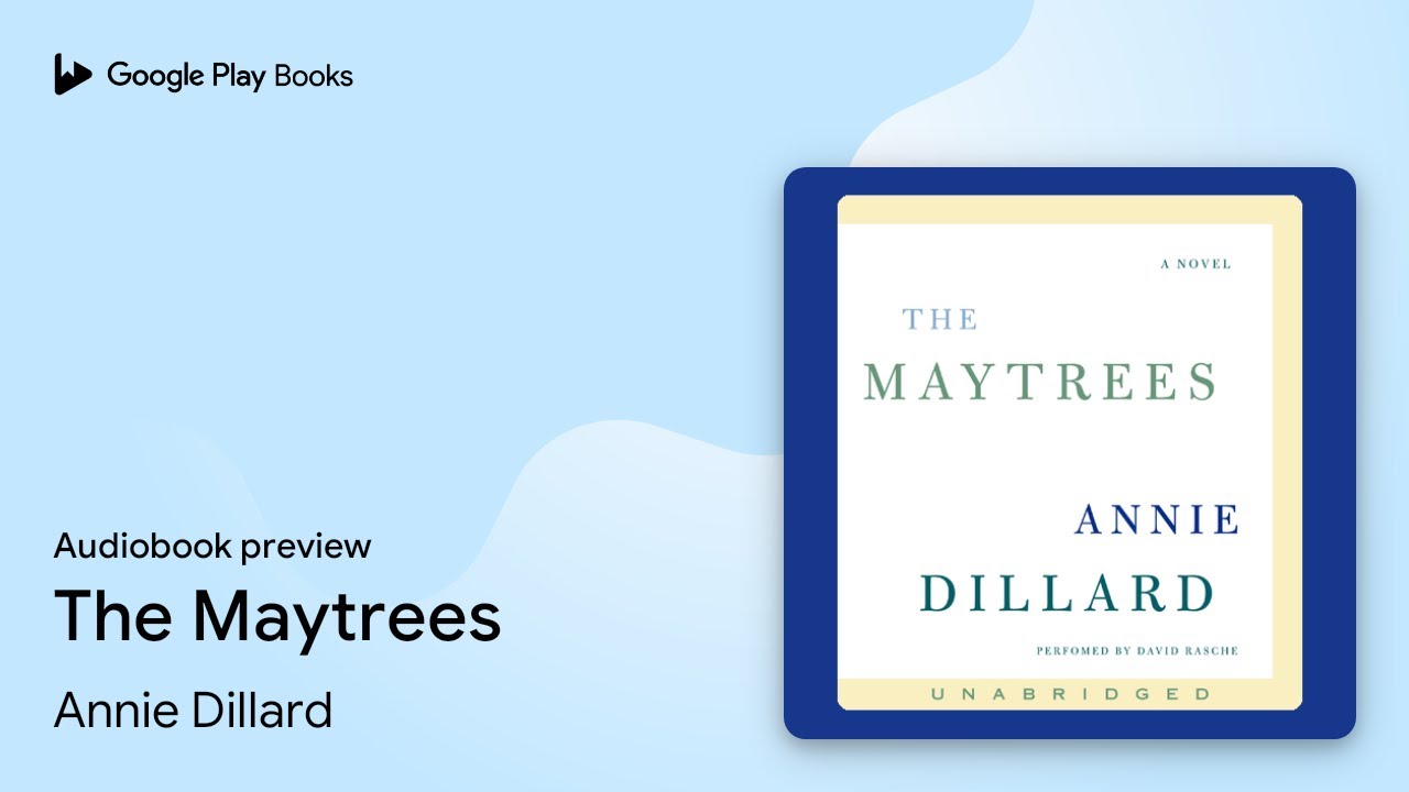 The Maytrees by Annie Dillard &middot; Audiobook preview