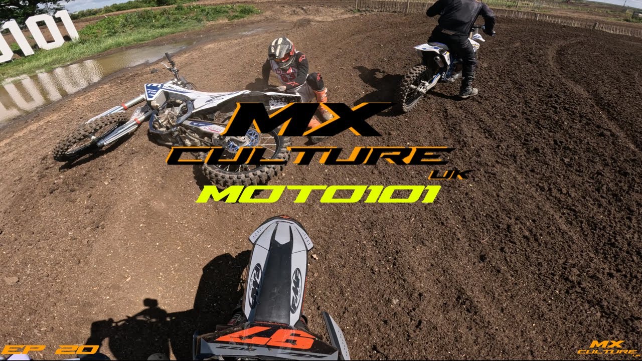 MOTO101 MX Track 🔥 Thrills and Spills😍❗ [JUNE 25] - MX Culture UK - EP20