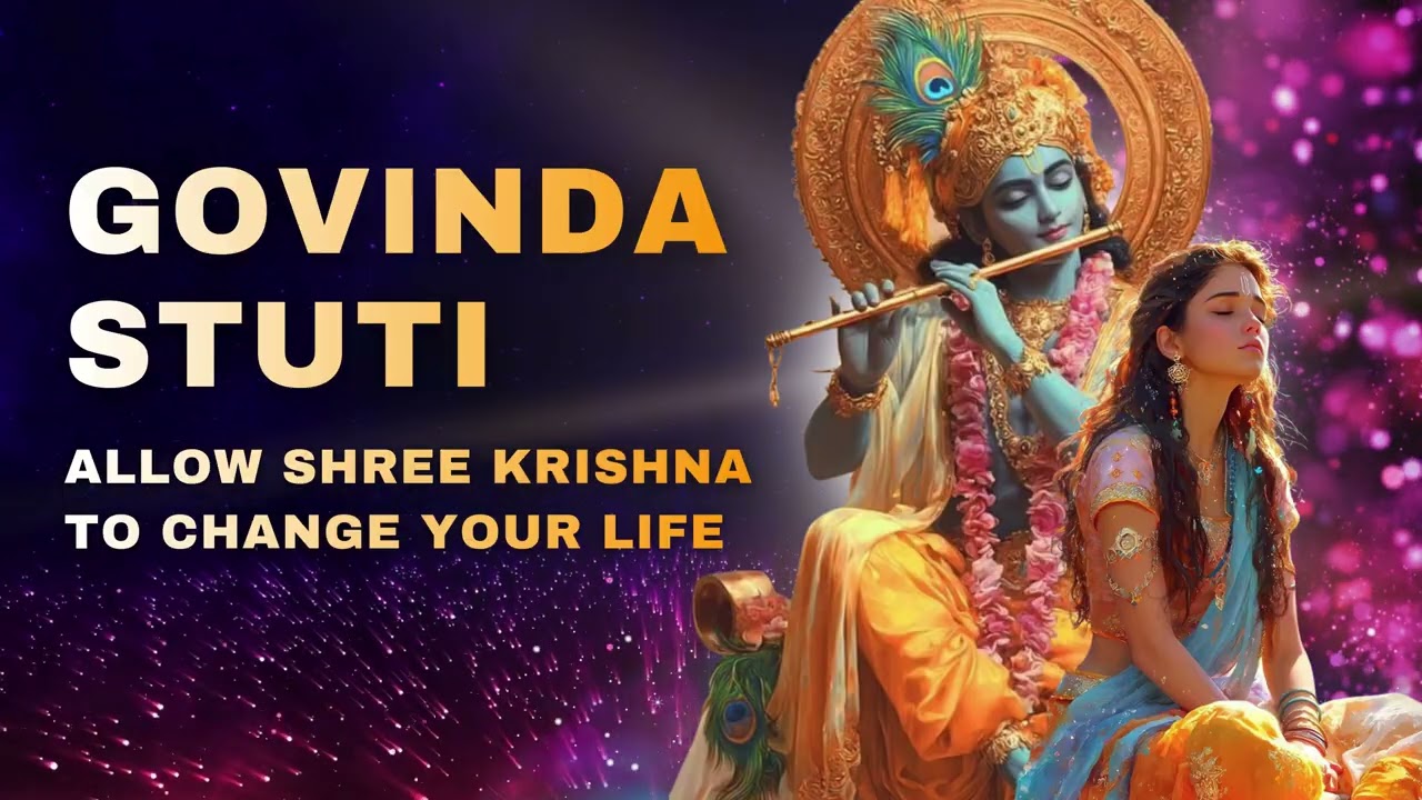 Shree Krishna | Govinda Stuti | Powerful Krishna Bhakti Stuti | Experience Love and Devotion