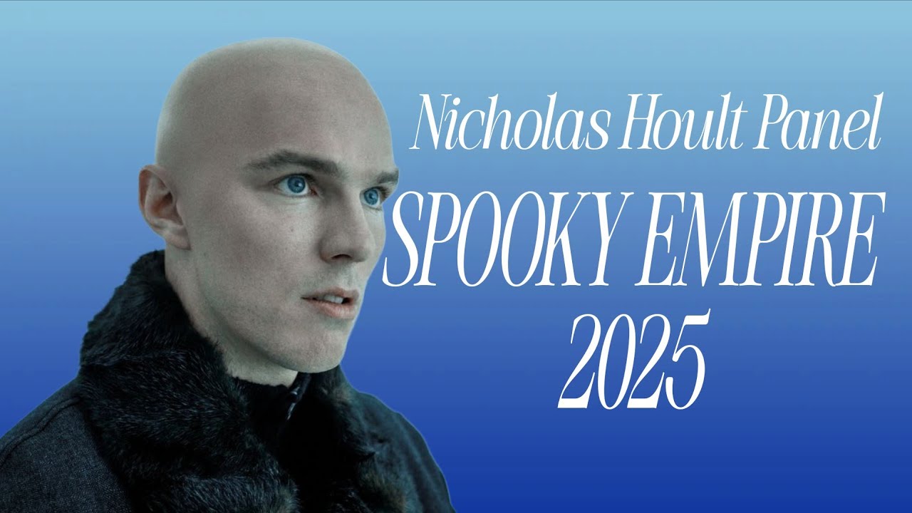 NICHOLAS HOULT PANEL SPOOKY EMPIRE 2025